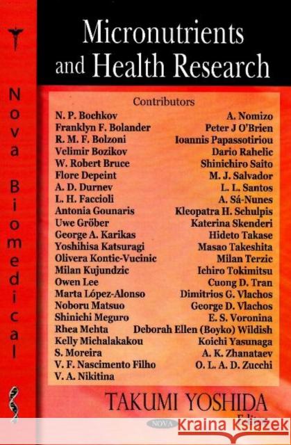 Micronutrients & Health Research Takumi Yoshida 9781604560565 Nova Science Publishers Inc - książka