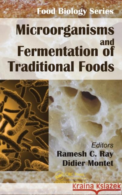 Microorganisms and Fermentation of Traditional Foods Ramesh C. Ray Montet Didier 9781482223088 CRC Press - książka