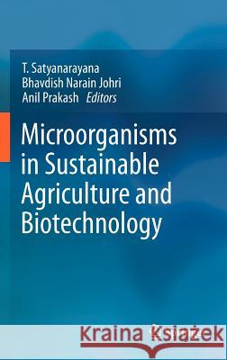 Microorganisms in Sustainable Agriculture and Biotechnology  9789400722132 Springer Netherlands - książka