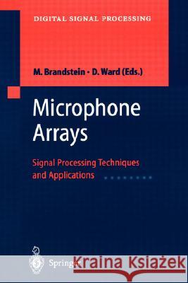 Microphone Arrays: Signal Processing Techniques and Applications Brandstein, Michael 9783540419532 Springer - książka