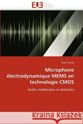 Microphone Électrodynamique Mems En Technologie CMOS Tounsi-F 9786131584930 Editions Universitaires Europeennes - książka