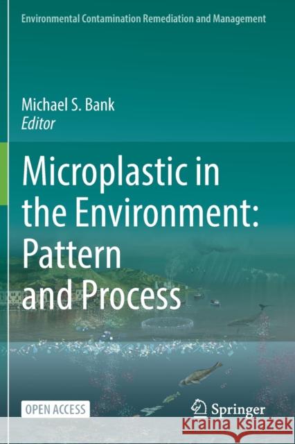 Microplastic in the Environment: Pattern and Process Michael S. Bank 9783030786298 Springer - książka