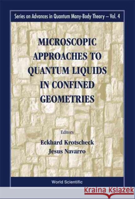 Microscopic Approaches to Quantum Liquids in Confined Geometries Krotscheck, Eckhard 9789810246402 World Scientific Publishing Company - książka