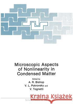 Microscopic Aspects of Nonlinearity in Condensed Matter Alan R V. L. Pokrovsky V. Tognetti 9781468459630 Springer - książka