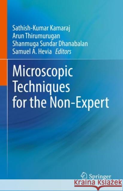 Microscopic Techniques for the Non-Expert  9783030995416 Springer International Publishing - książka