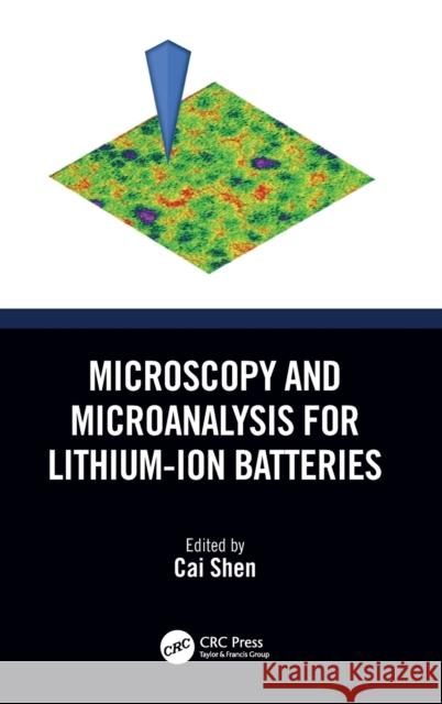 Microscopy and Microanalysis for Lithium-Ion Batteries Cai Shen 9781032289526 CRC Press - książka