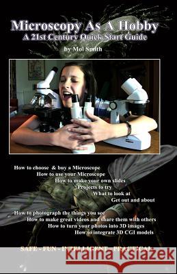 Microscopy As A Hobby. A 21st Century Quick Start Guide Smith, Mol 9781500301651 Createspace - książka