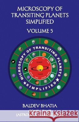 Microscopy of Transiting Planets Simplified Volume 5 Baldev Bhatia 9789383952472 Becomeshakespeare.com - książka