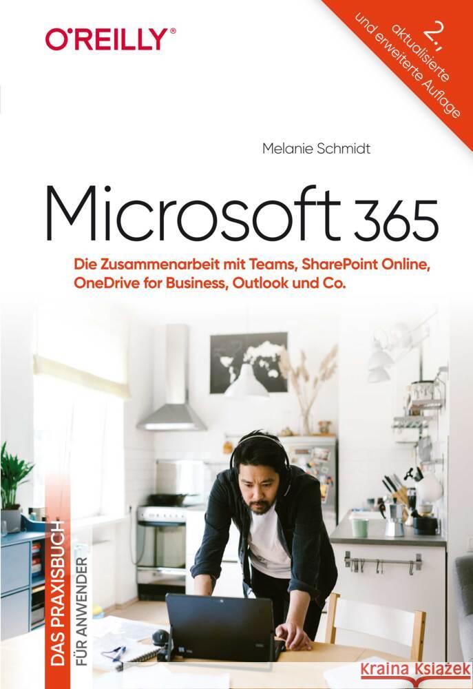 Microsoft 365 - Das Praxisbuch für Anwender Schmidt, Melanie 9783960091745 dpunkt - książka
