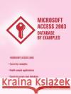 Microsoft Access 2003 Database by Examples Sheila Ababio 9781420827354 Authorhouse