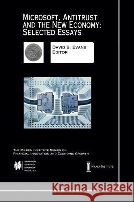 Microsoft, Antitrust and the New Economy: Selected Essays David S. Evans 9781475775723 Springer - książka
