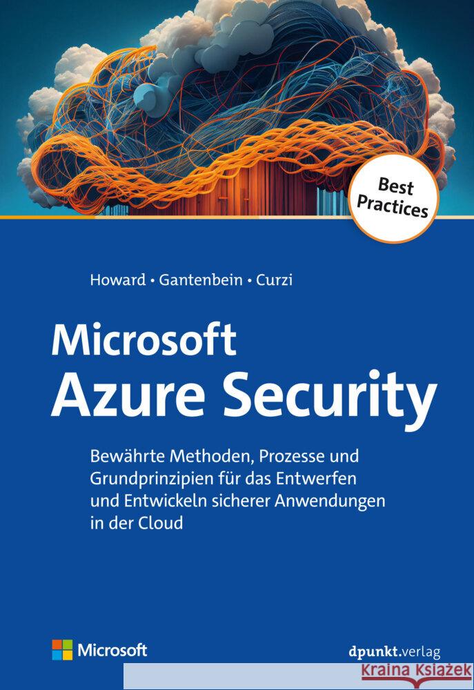 Microsoft Azure Security Howard, Michael, Gantenbein, Heinrich, Curzi, Simone 9783864909856 dpunkt - książka