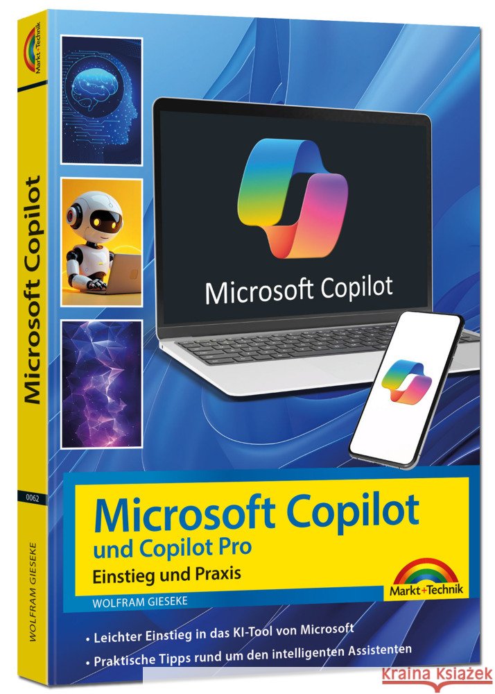 Microsoft Copilot und Copilot Pro - Einstieg und Praxis Gieseke, Wolfram 9783988100627 Markt + Technik - książka