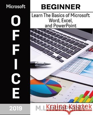 Microsoft Office 2019 Beginner M. L. Humphrey 9781637440490 M.L. Humphrey - książka