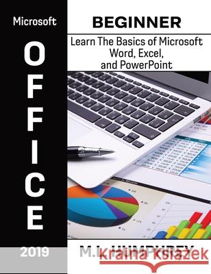 Microsoft Office 2019 Beginner M. L. Humphrey 9781637440599 M.L. Humphrey - książka