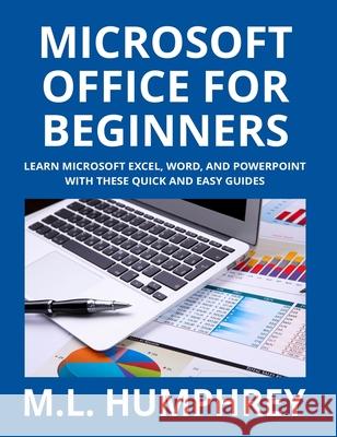 Microsoft Office for Beginners M. L. Humphrey 9781950902231 M.L. Humphrey - książka