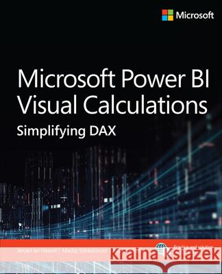 Microsoft Power BI Visual Calculations: Simplifying DAX Marc Lelijveld 9780135396926 Pearson Education (US) - książka