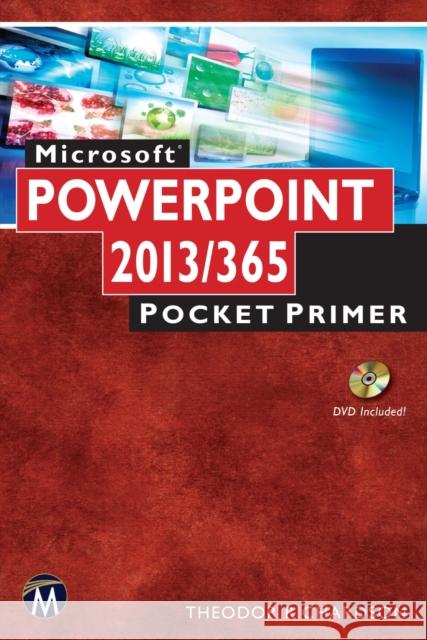 microsoft powerpoint 2013/365: pocket primer  Theodor Richardson 9781938549908 Mercury Learning & Information - książka