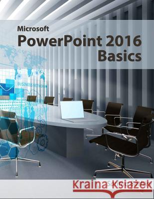 Microsoft PowerPoint 2016 Basics Saritha Bathini 9781530755158 Createspace Independent Publishing Platform - książka