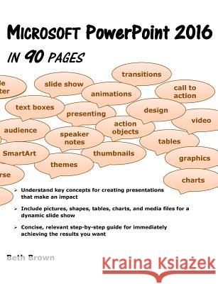 Microsoft PowerPoint 2016 In 90 Pages Brown, Beth 9780998684420 Belleyre Books - książka
