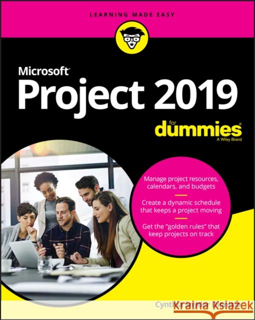 Microsoft Project 2019 For Dummies Cynthia Snyder Dionisio 9781119565123 John Wiley & Sons Inc - książka