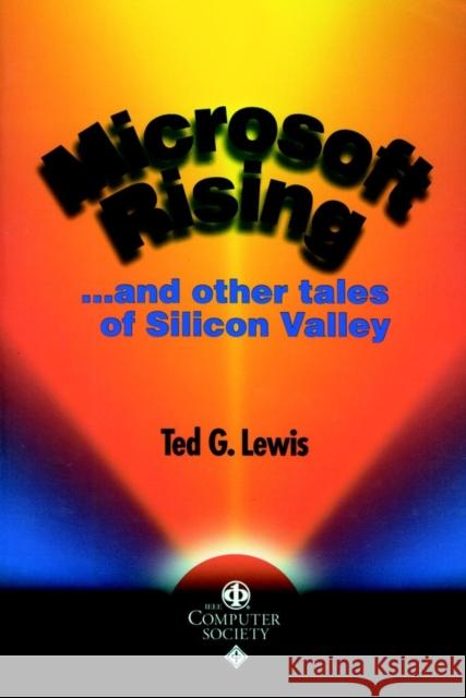 Microsoft Rising Other Tales Silicon Val Lewis, Ted G. 9780769502007 Institute of Electrical & Electronics Enginee - książka