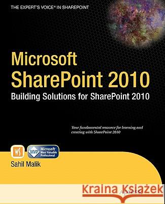 Microsoft SharePoint 2010: Building Solutions for SharePoint 2010 Malik, Sahil 9781430228653 Apress - książka