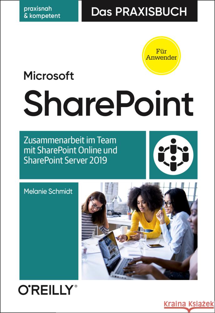 Microsoft SharePoint - Das Praxisbuch für Anwender Schmidt, Melanie 9783960091424 dpunkt - książka