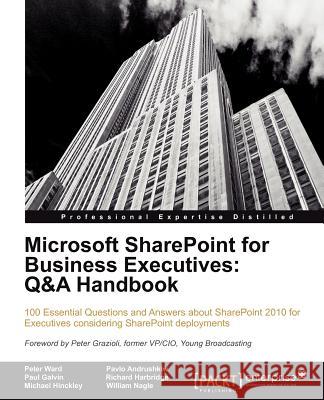 Microsoft Sharepoint for Business Executives: Q&A Handbook Ward, Peter 9781849686105  - książka