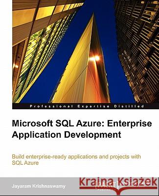 Microsoft SQL Azure Enterprise Application Development Jayaram Krishnaswamy 9781849680806 Packt Publishing - książka