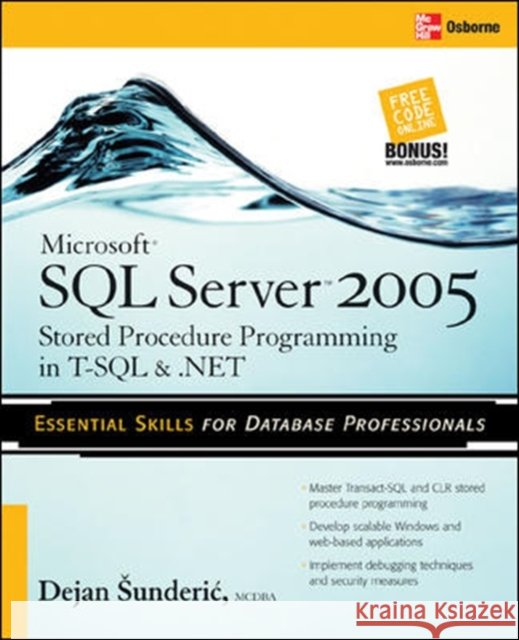 Microsoft SQL Server 2005 Stored Procedure Programming in T-SQL & .Net Sunderic, Dejan 9780072262285  - książka