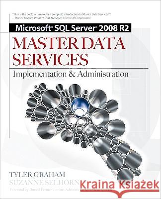 Microsoft SQL Server 2008 R2 Master Data Services: Implementation & Administration Tyler Graham 9780071756235  - książka