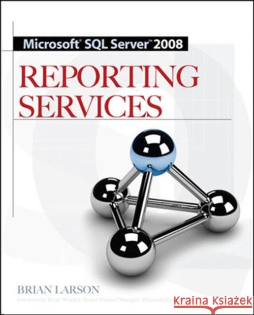 Microsoft SQL Server 2008 Reporting Services Brian Larson 9780071548083  - książka