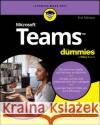 Microsoft Teams For Dummies Rosemarie Withee 9781394295456 For Dummies