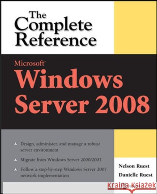 Microsoft Windows Server 2008: The Complete Reference  Ruest 9780072263657  - książka