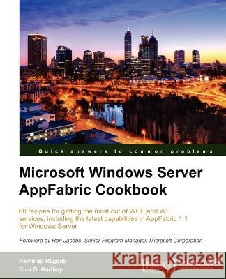 Microsoft Windows Server Appfabric Cookbook Rajjoub, Hammad 9781849684187  - książka