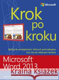 Microsoft Word 2013. Krok po kroku Cox Joyce Lambert Joan 9788375410730 Promise - książka