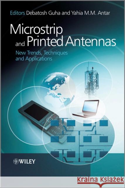 Microstrip and Printed Antennas Guha, Debatosh 9780470681923 John Wiley & Sons - książka