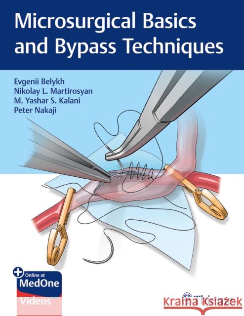 Microsurgical Basics and Bypass Techniques Belykh, Evgenii 9781626235304 Thieme Medical Publishers - książka