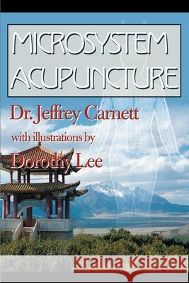 Microsystem Acupuncture Jeffrey Carnett Dorothy Lee 9780595143801 iUniversity Press - książka