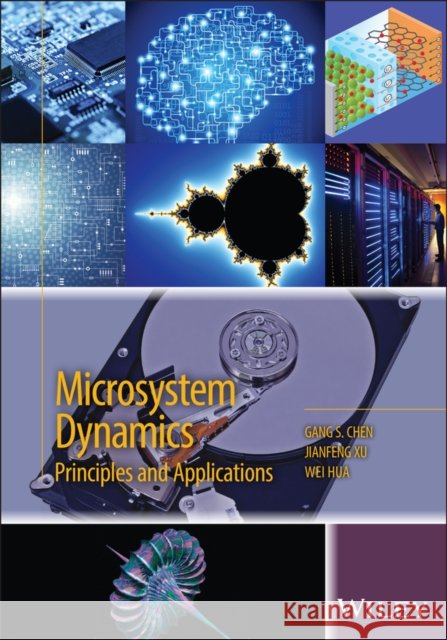 Microsystem Dynamics : Principles and Applications Chen, Gang S.; Xu, Jianfeng 9781118848906 John Wiley & Sons - książka