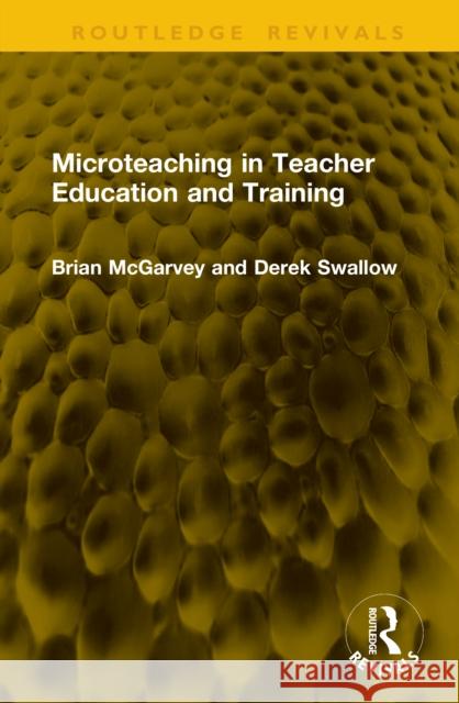 Microteaching in Teacher Education and Training Derek Swallow 9781041192763 Routledge - książka