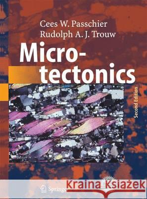 Microtectonics Cees W. Passchier Rudolph A. J. Trouw 9783642441110 Springer - książka