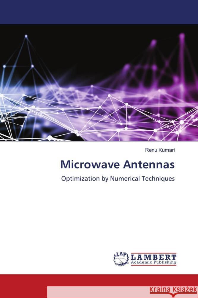 Microwave Antennas Kumari, Renu 9783659200281 LAP Lambert Academic Publishing - książka