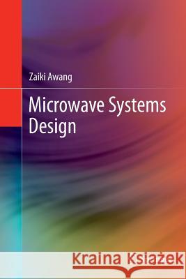 Microwave Systems Design Zaiki Awang 9789811013270 Springer - książka