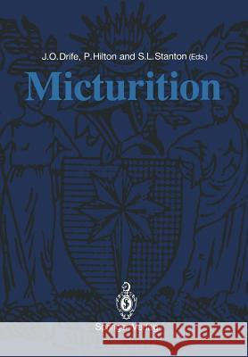 Micturition James O. Drife Paul Hilton Stuart L. Stanton 9781447117827 Springer - książka