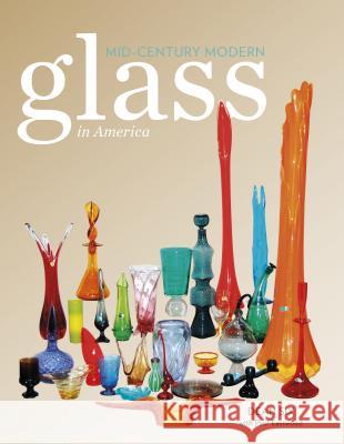 Mid-Century Modern Glass in America Dean Six Paul Eastwood 9780764347443 Schiffer Publishing - książka