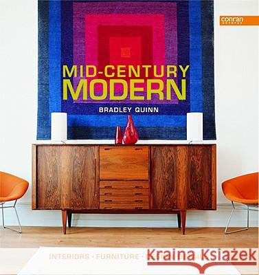 Mid-Century Modern: Interiors, Furniture, Design Details Bradley Quinn 9781840914061 Conran Octopus - książka