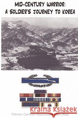 Mid-Century Warrior W., G. MacDonald 9781411673076 Lulu.com - książka