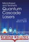 Mid-Infrared and Terahertz Quantum Cascade Lasers  9781108427937 Cambridge University Press